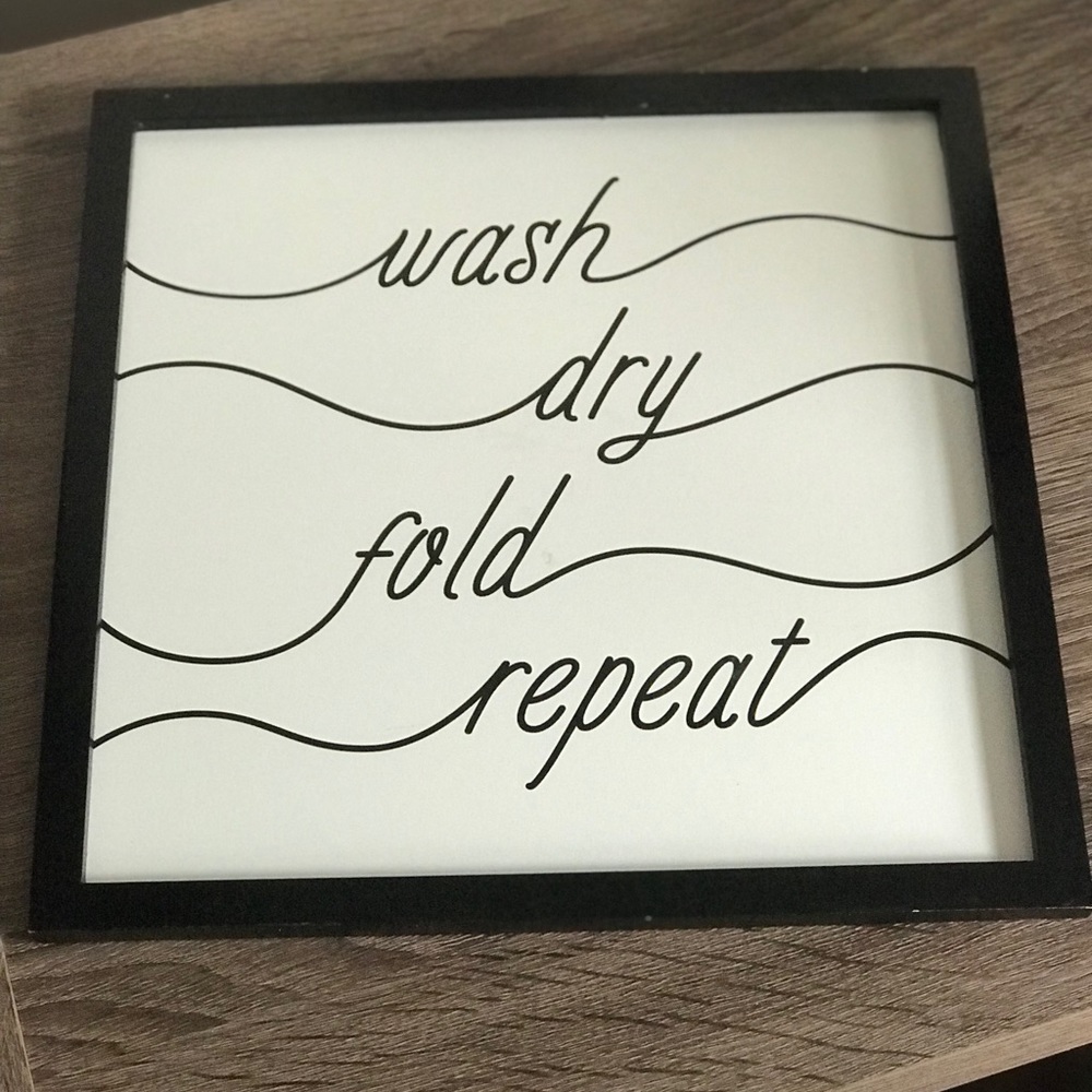 Wash dry fold repeat - decor sign